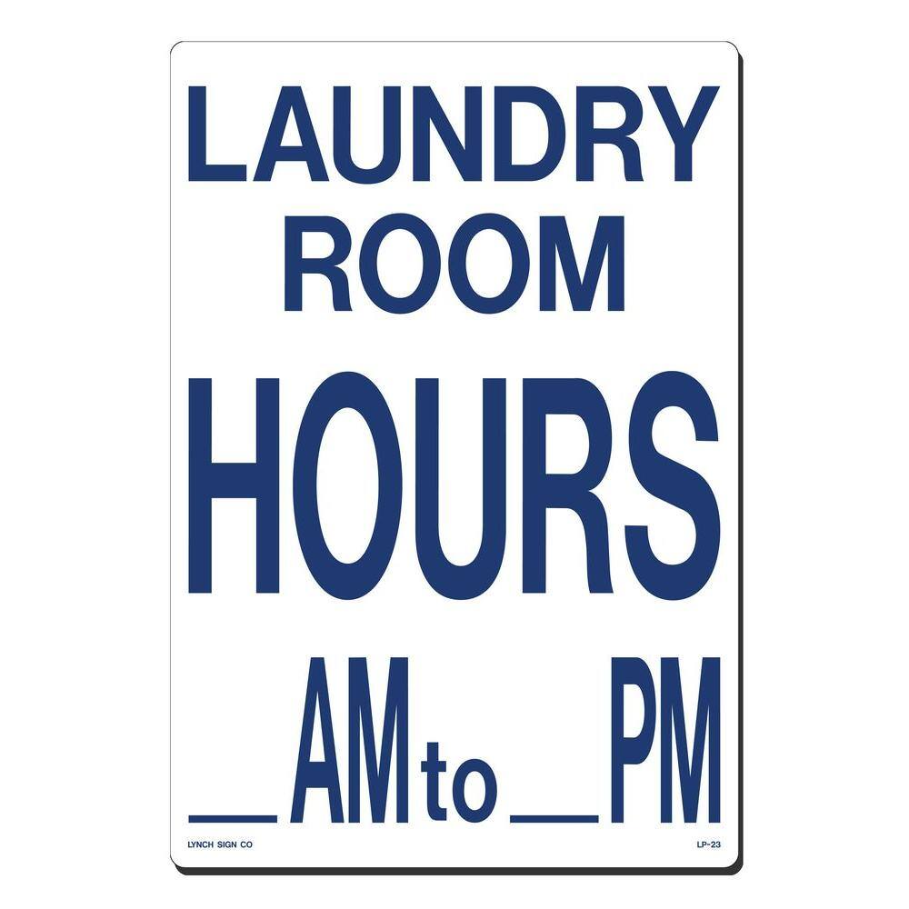 Lynch Sign 10 in. x 14 in. Laundry Room Hours AM - PM Sign Printed on More Durable Thicker Longer Lasting Styrene Plastic LP- 23