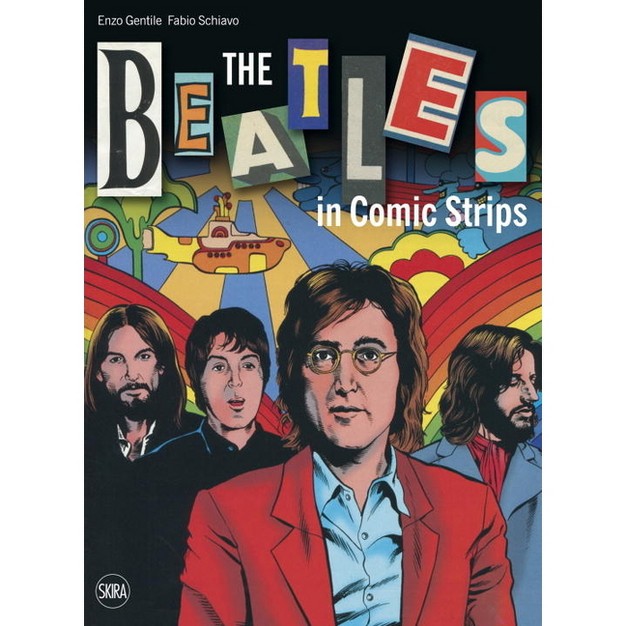 The Beatles In Comic Strips By Enzo Gentile amp Fabio Schiavo hardcover