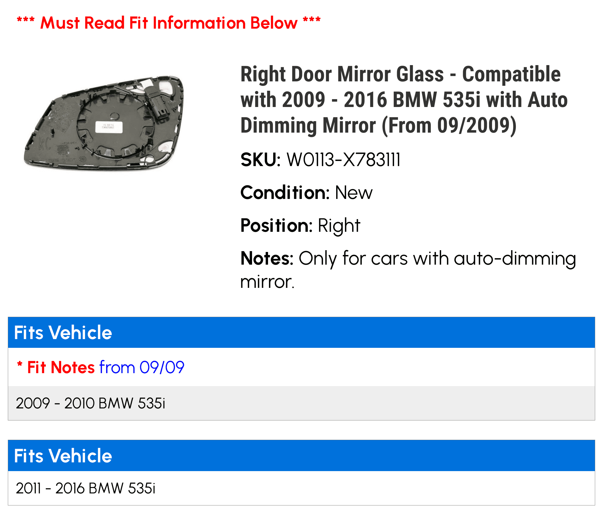 Right Door Mirror Glass - Compatible with 2009 - 2016 BMW 535i with Auto Dimming Mirror (From 09/2009) 2010 2011 2012 2013 2014 2015