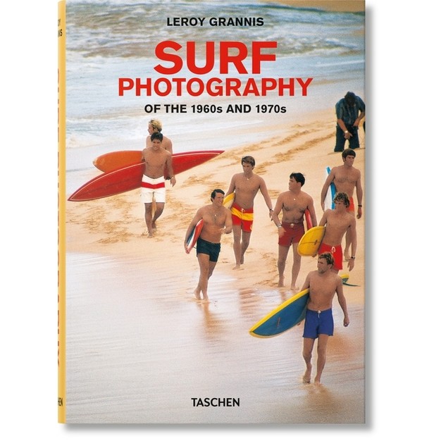 Leroy Grannis Surf Photography Of The 1960s And 1970s By Steve Barilotti hardcover