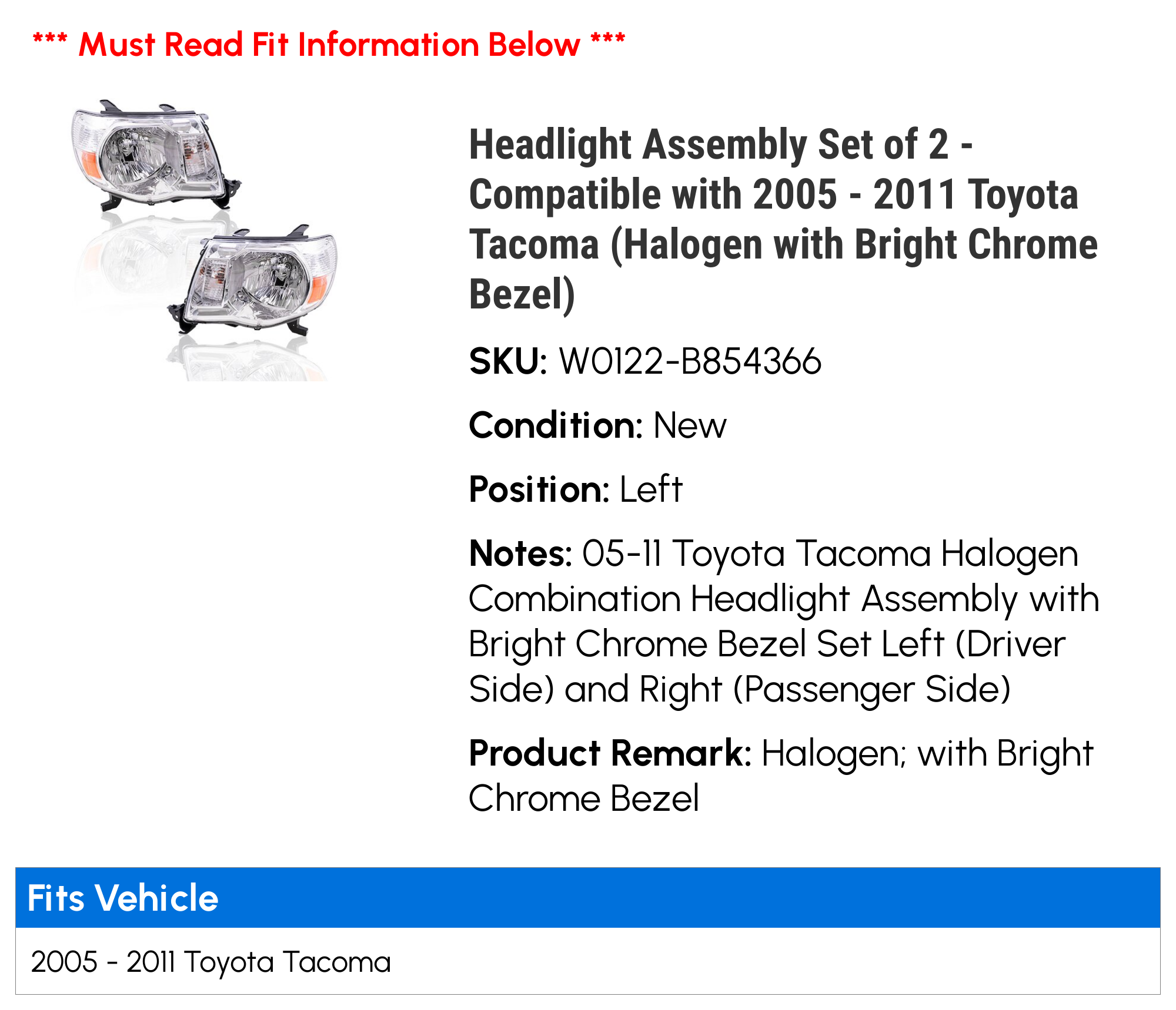 Headlight Assembly Set of 2 - Compatible with 2005 - 2011 Toyota Tacoma (Halogen with Bright Chrome Bezel) 2006 2007 2008 2009 2010