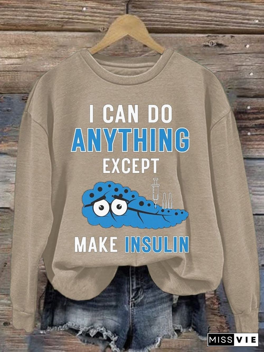 Women's I Can Do Anything Except Make Insulin Casual Sweatshirt