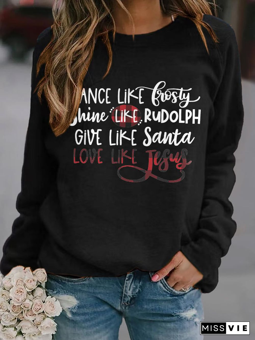 Women's Casual Dance Like Frosty Shine Like Rudolph Give Like Santa Love Like Jesus Print Long Sleeve Sweatshirt