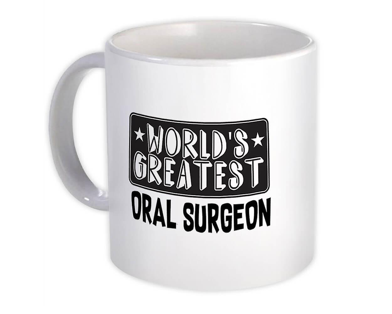 Gift Mug: World Greatest ORAL SURGEON Work