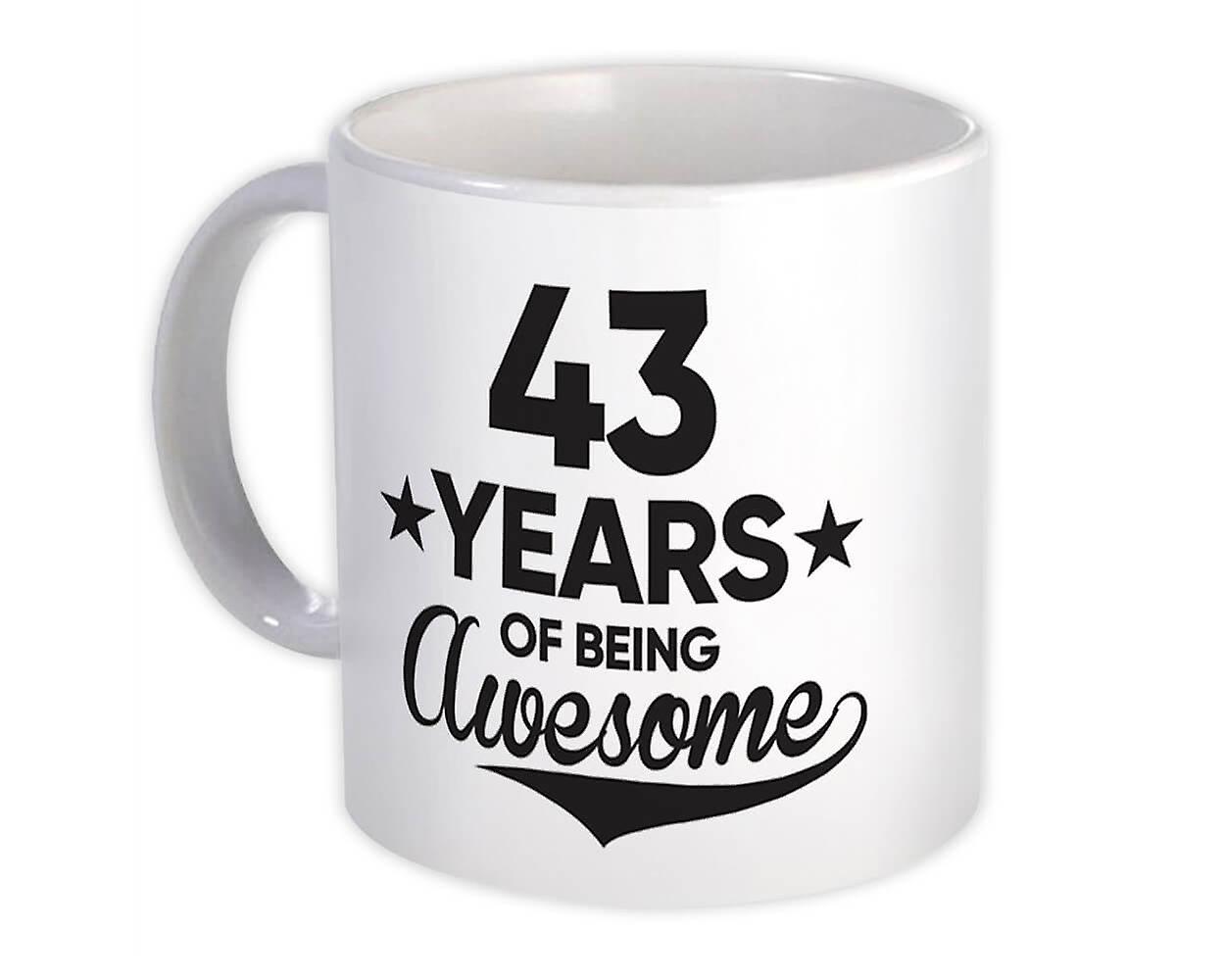 Gift Mug: 43 Years of Being Awesome 43th