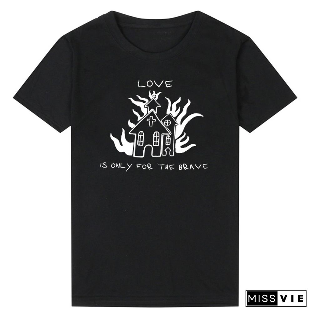 Is OnlyFor The Brave Tee Merch Graphic T Shirts TopsFor Women Fire House Tshirts Black White Oversized Tops Tumbr Tee