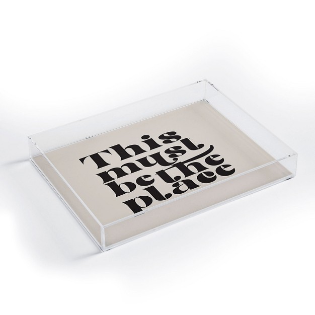 Dirtyangelface This Must Be The Place Acrylic Tray Deny Designs