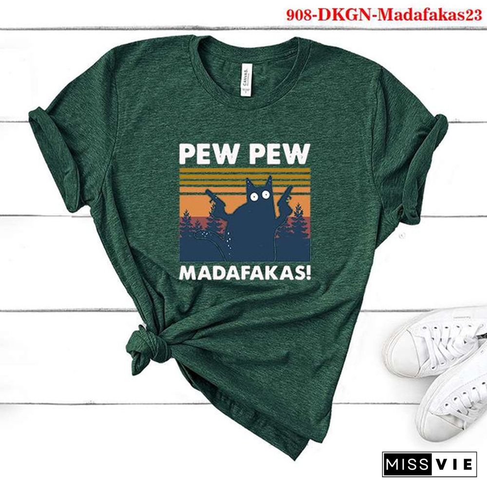 Cute Cat Pew Pew Madafakas Printed T-Shirts Women Short Sleeve Funny Round Neck Tee Shirt Casual Summer Tops