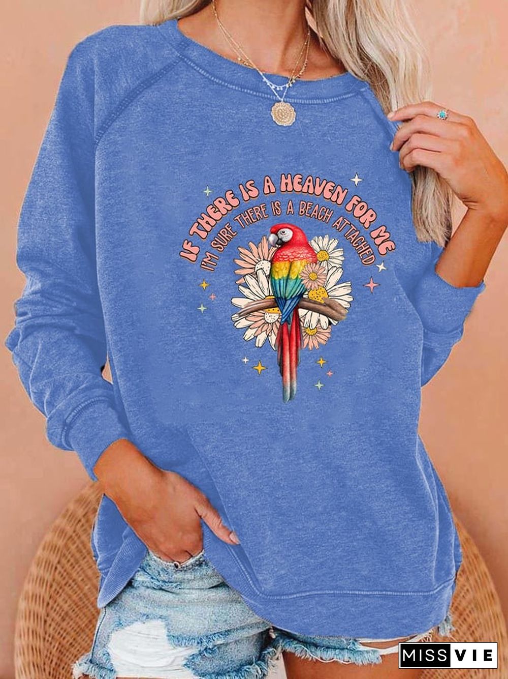 Women's If There's A Heaven For Me Sweatshirt