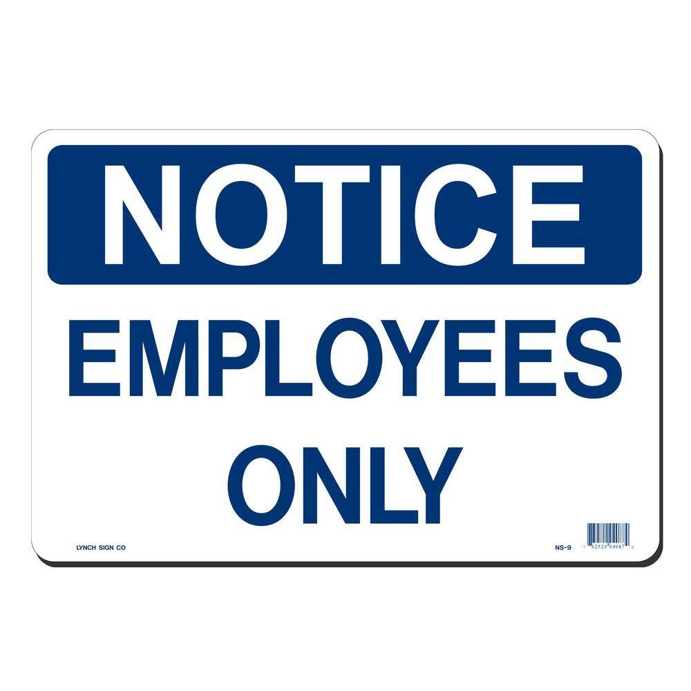 Lynch Sign 14 in. x 10 in. Notice Employees Only Sign Printed on More Durable Thicker Longer Lasting Styrene Plastic NS- 9