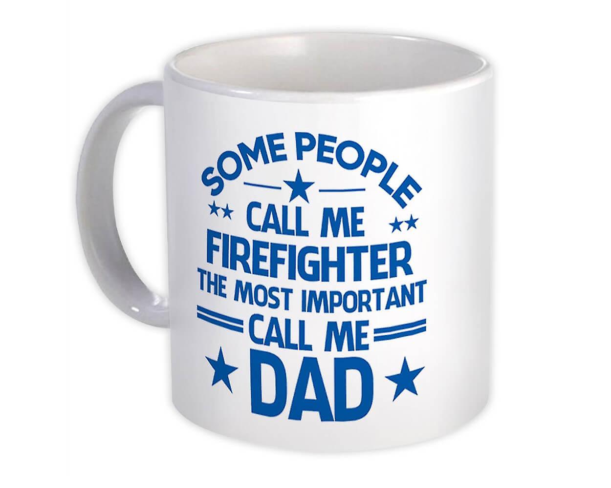 Gift Mug: FIREFIGHTER Dad Important