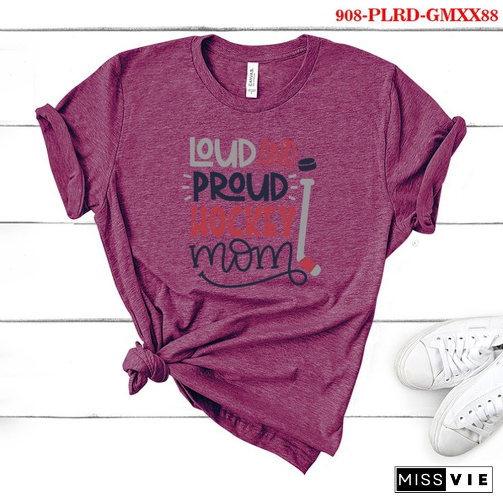 New Women Summer Fashion LOUD AND PROUD HOCKEY MOM Letter Print Short Sleeve T-shirt Casual Tops Tee