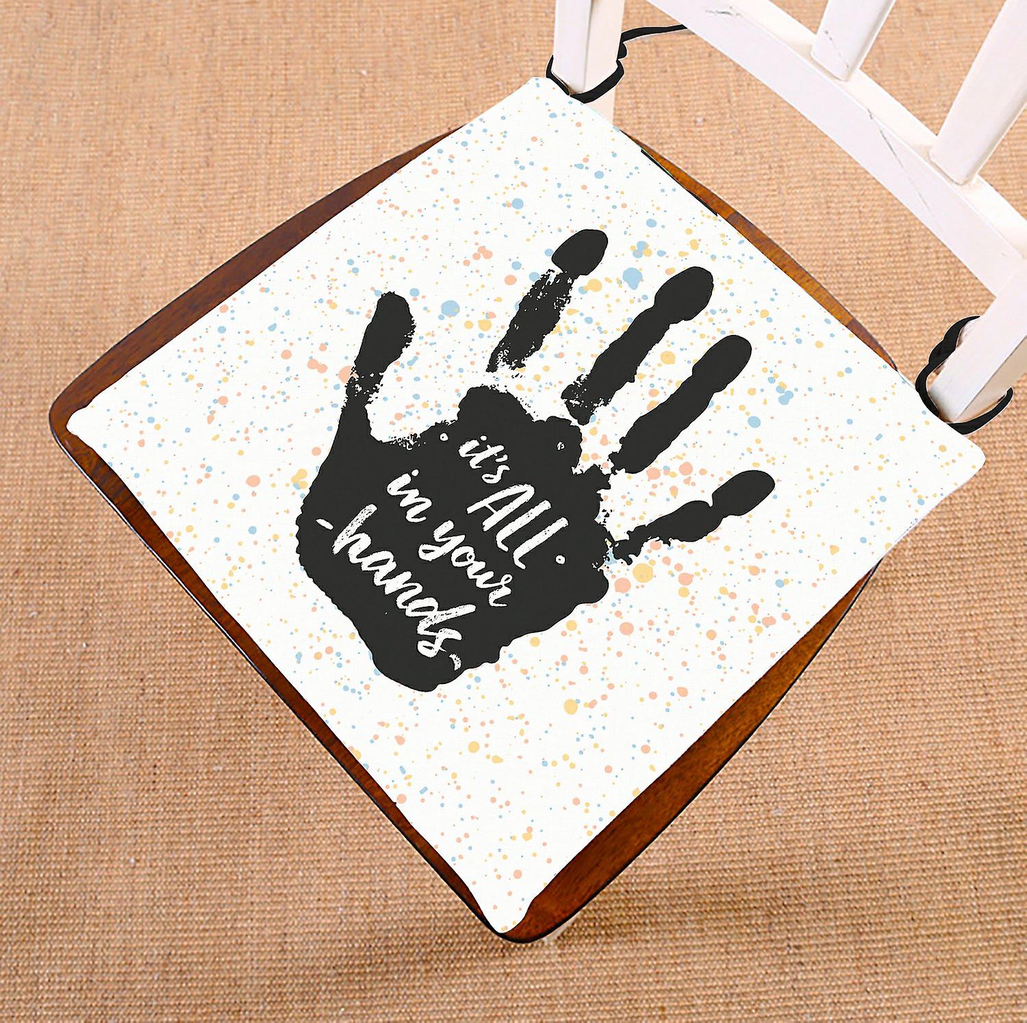 It's All In Your Hands-inspiration Quote Seat Cushion Chair Cushion Floor Cushion 45x45 Cm