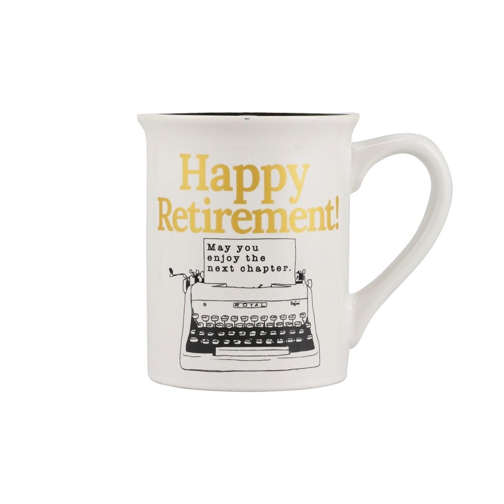 Our Name Is Mud  Happy Retirement Mug 16 oz