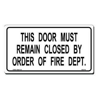 Lynch Sign 11 in. x 6 in. This Door Must Remain Closed Sign Printed on More Durable Thicker Longer Lasting Styrene Plastic FES- 45