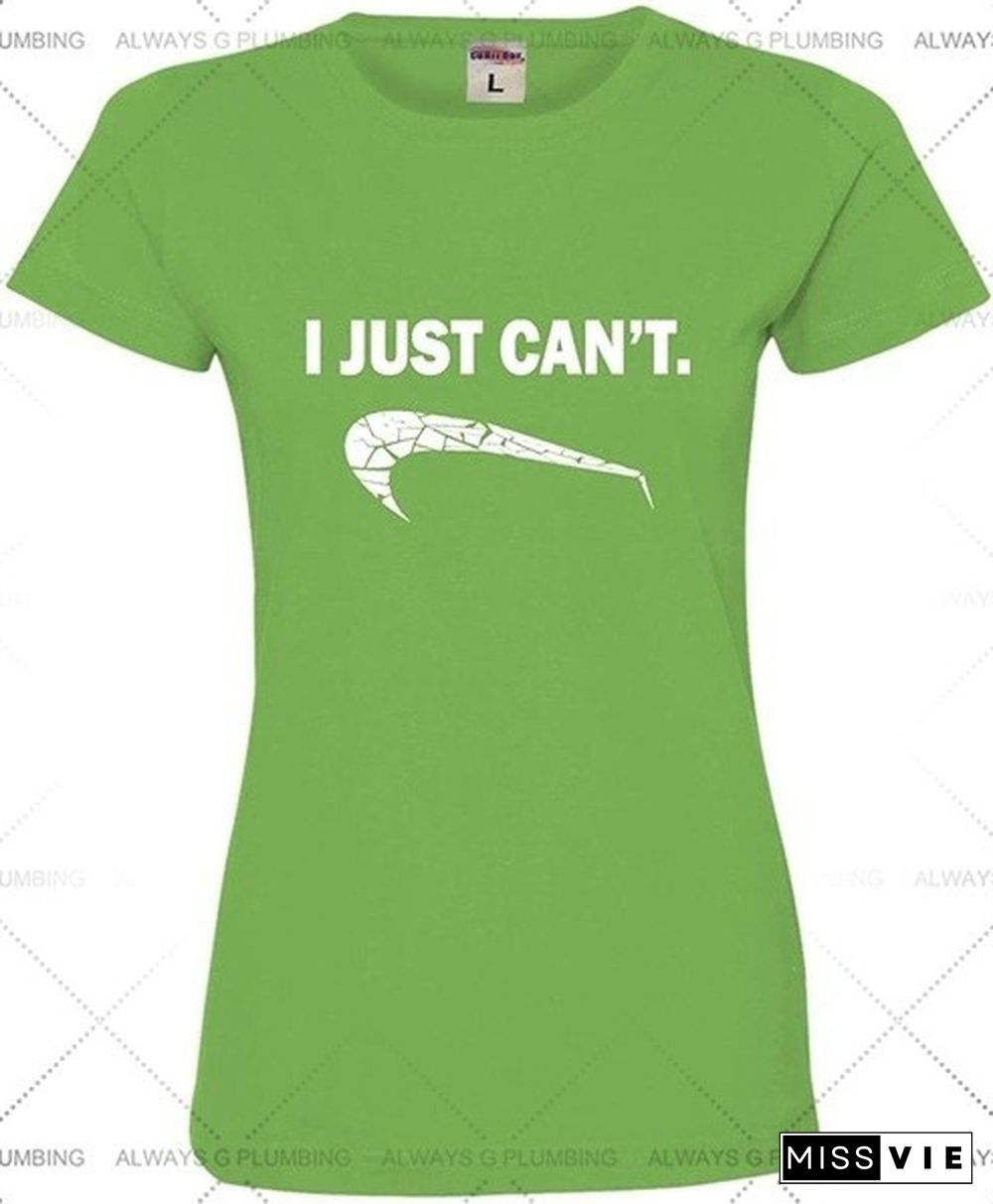 Newest Summer Go All Out Womens I Just Can't Funny Deluxe Soft T-Shirt