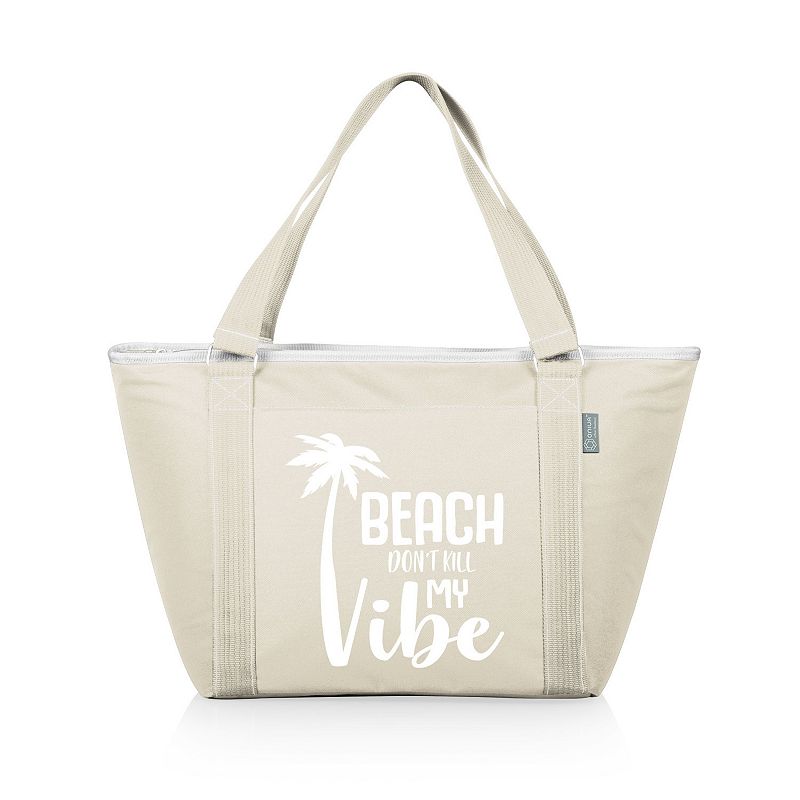 Oniva Beach Don't Kill My Vibe Topanga Cooler Tote Bag