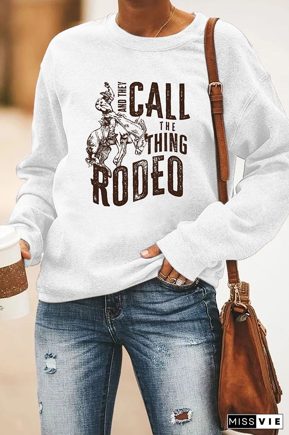 And they Call The Thing Rodeo Sweatshirt