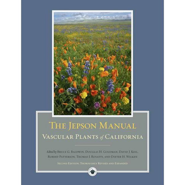 The Jepson Manual 2nd Edition By Bruce G Baldwin amp Douglas Goldman amp David J Keil amp Robert Patterson amp Thomas J Rosatti amp Dieter Wilken