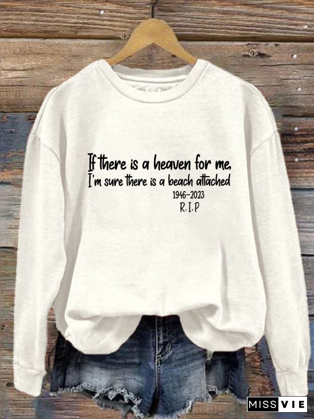 Women's If There's A Heaven For Me Casual Sweatshirt