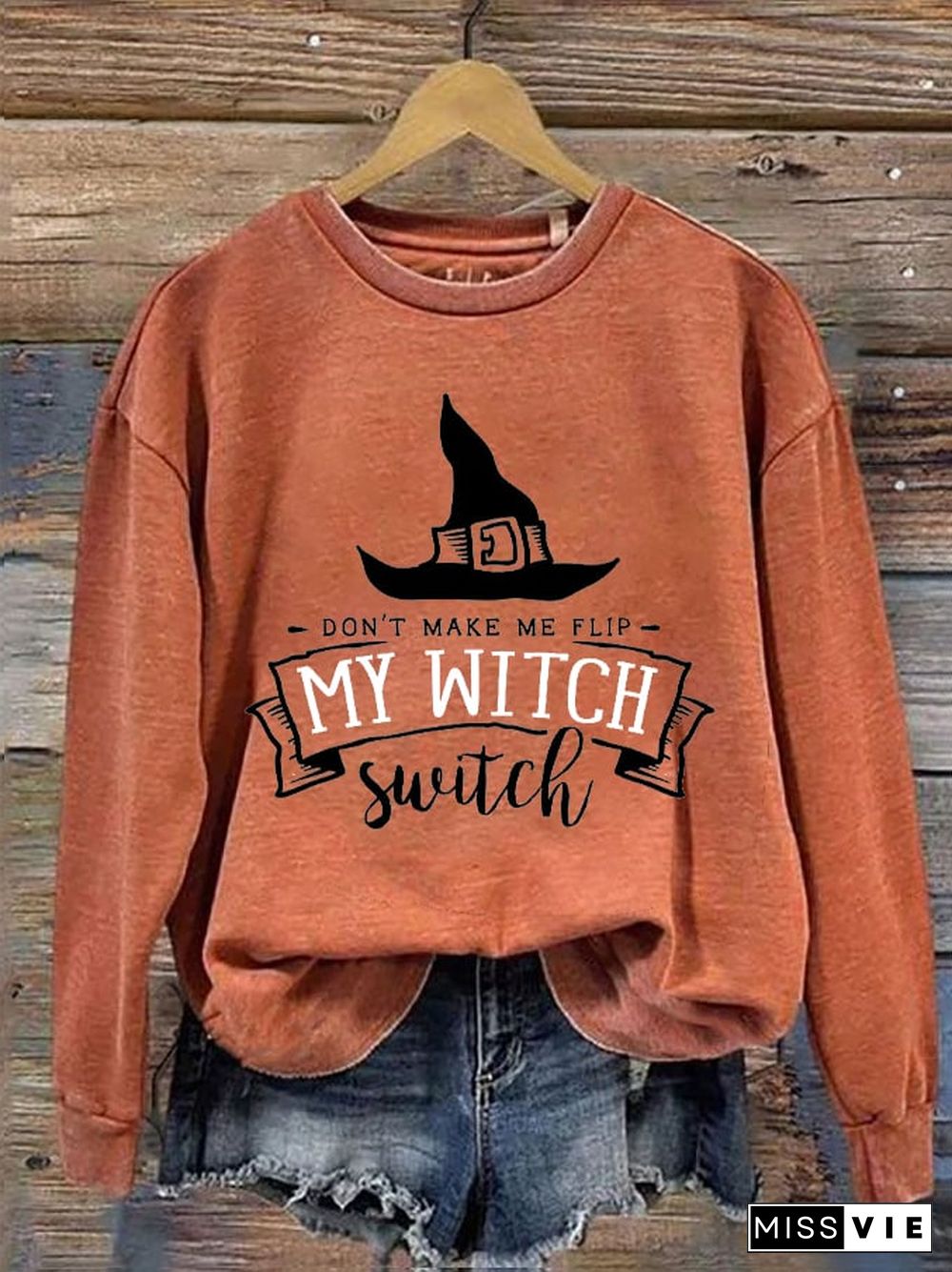 Women's Halloween Funny Don't Make Me Flip My Witch Switch Printed Sweatshirt