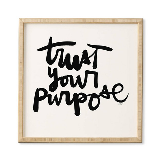 Kal Barteski Trust Your Purpose Framed Wall Art Poster Print Black Deny Designs