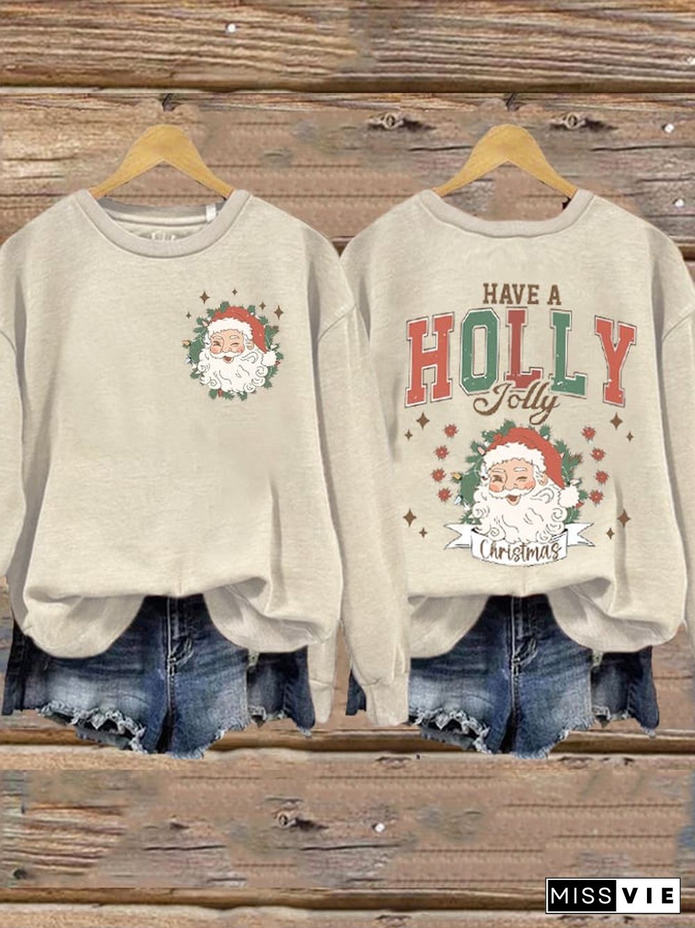 Women's Santa Claus Have A Holly Jolly Christmas Sweatshirt