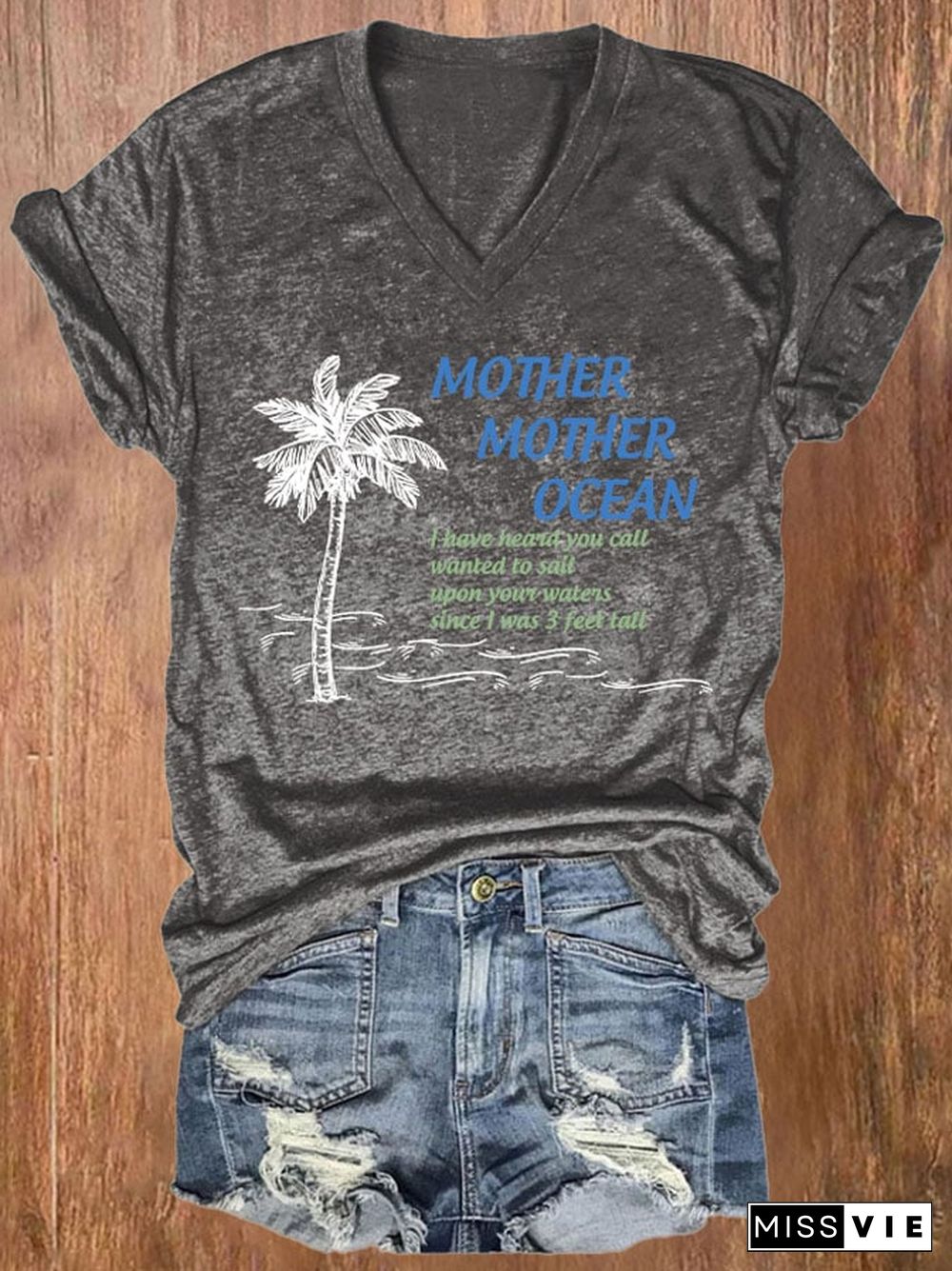 V-neck Mother, Mother Ocean, I Have Heard You Call. Wanted To Sail Upon Your Waters Since I Was Three Feet Tall Pink Print T-Shirt