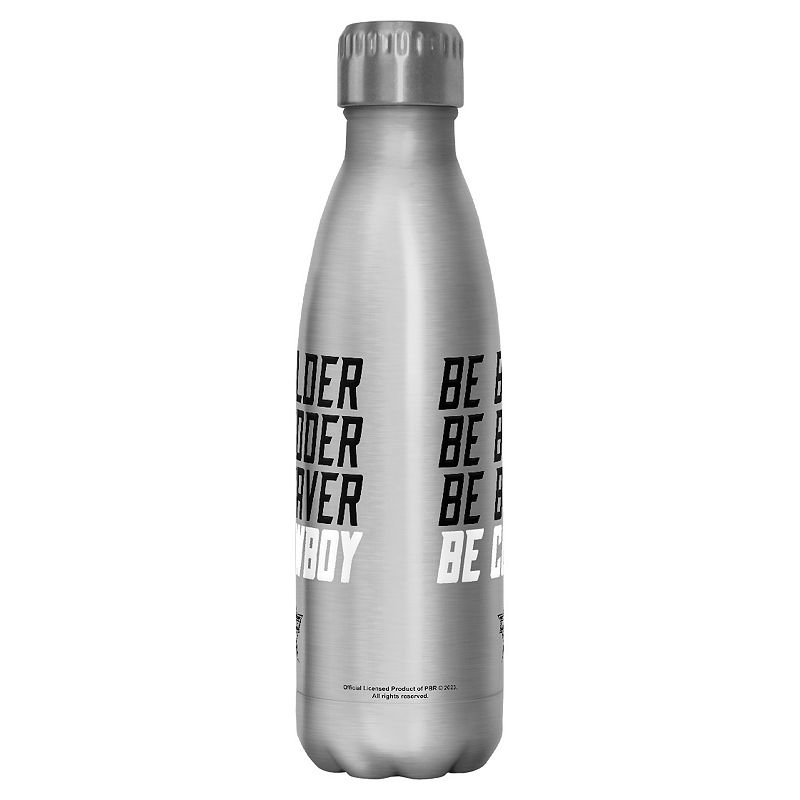 Professional Bull Riders Be Bolder Badder Braver Be Cowboy 17-oz. Stainless Steel Bottle