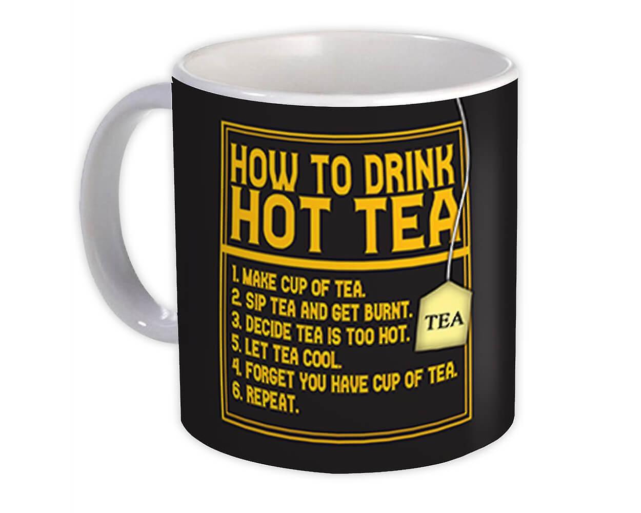 Gift Mug: How To Drink Hot Tea Lover