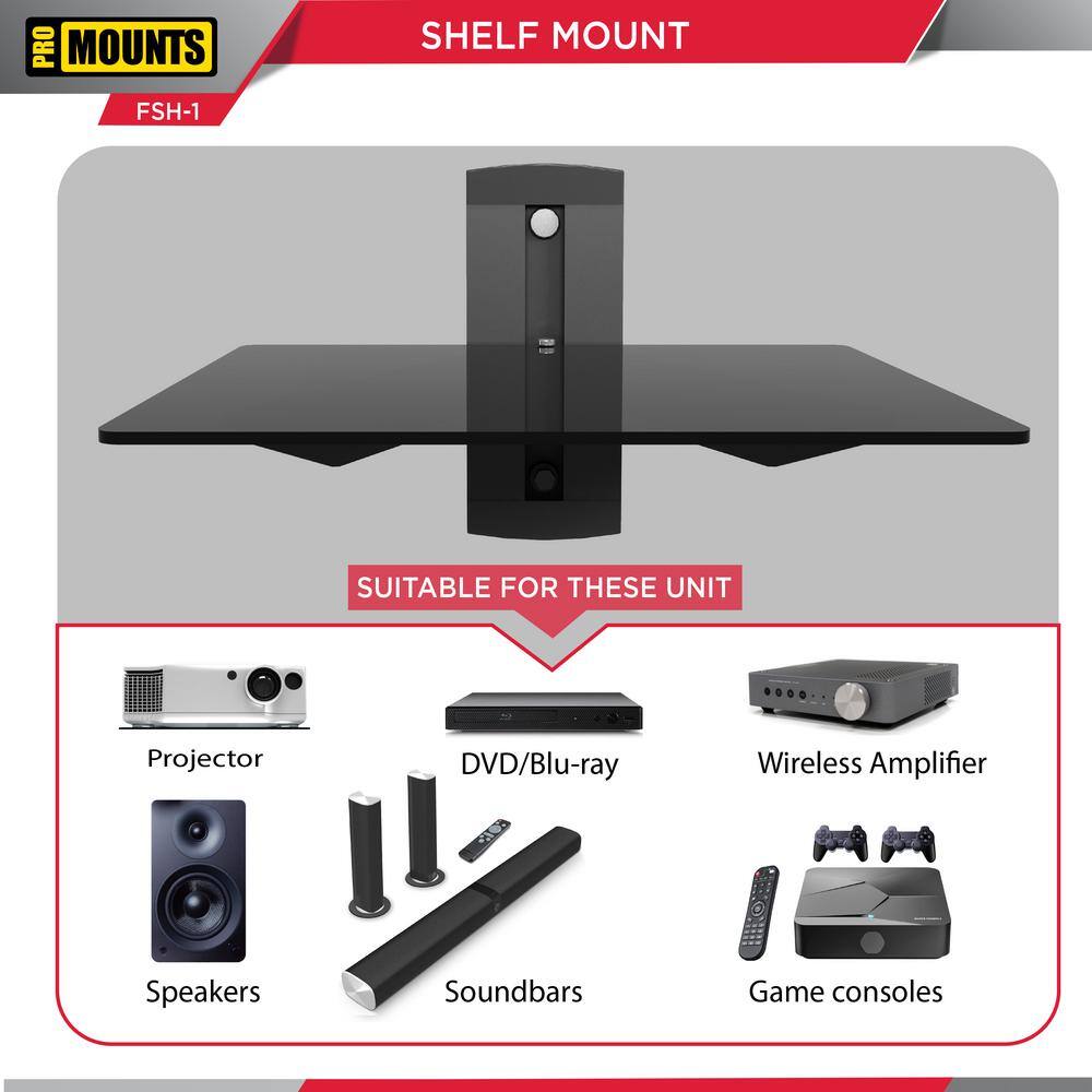 ProMounts Heavy-Duty Single AV Wall Shelf for cable box or game consoles. Fully assembled. Easy install. Supports up to 18 lbs. FSH1