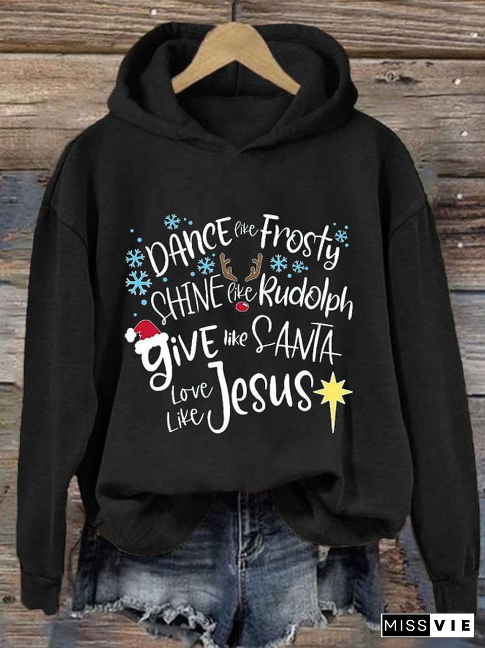 Women'S Dance Like Frosty, Shine Like Rudolph, Give Like Santa Love Like Jesus Print Hoodie Long Sleeve Sweatshirt