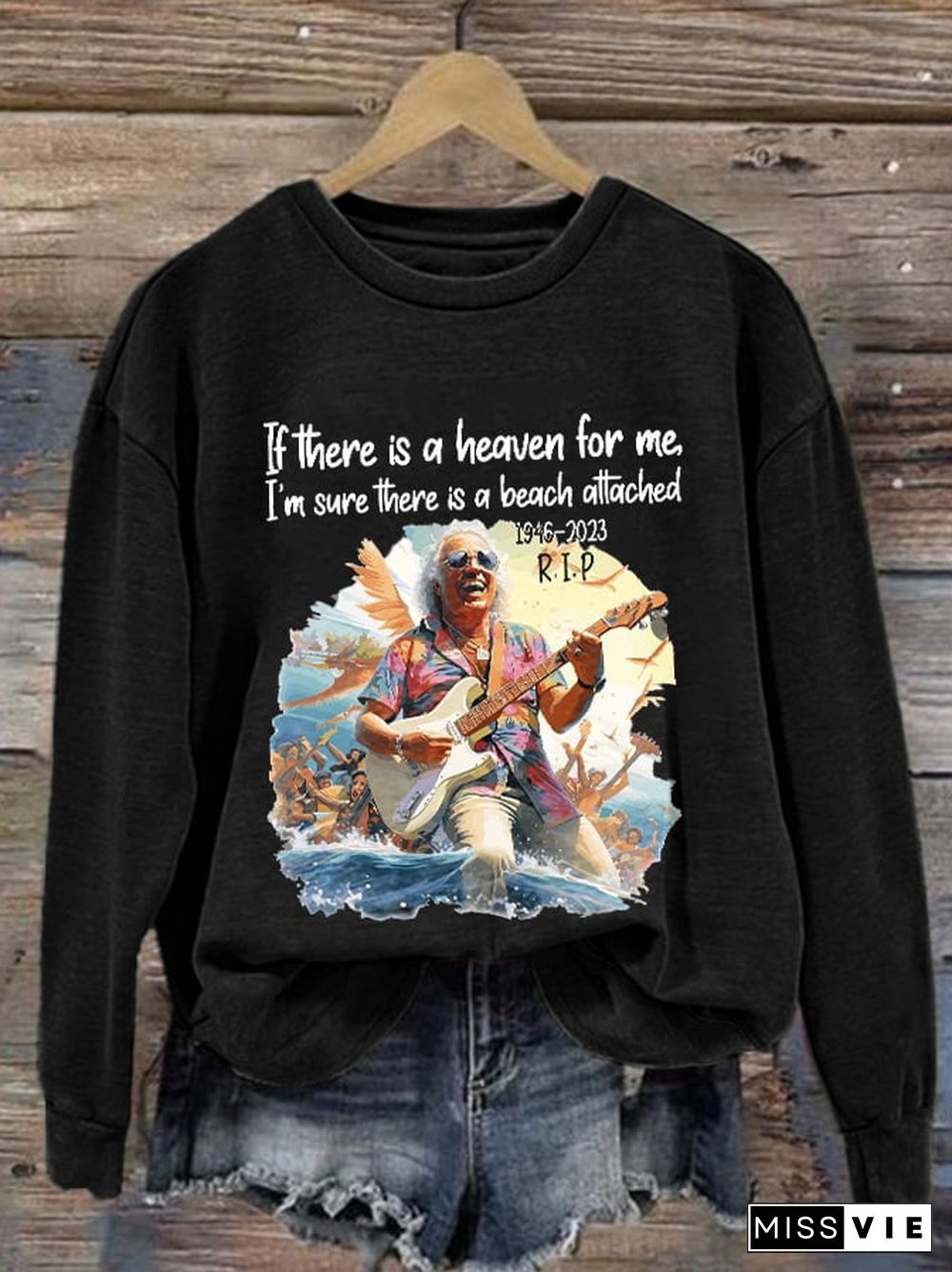 If There’s A Heaven For Me I’m Sure It Has A Beach Attached Print Sweatshirt