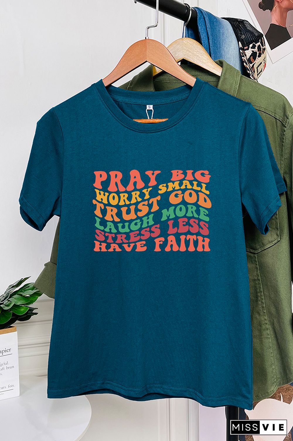 Pray Big Worry Small Trust God Laugh More Stress Less Have Faith Graphic Tee Wholesale