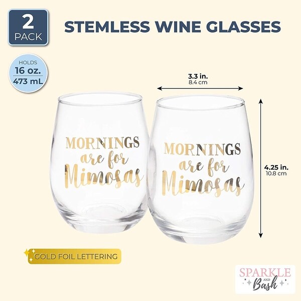 2 Pack Mornings Are for Mimosas Stemless Wine Glass for Red or White Wine， 16 oz - 16 Oz