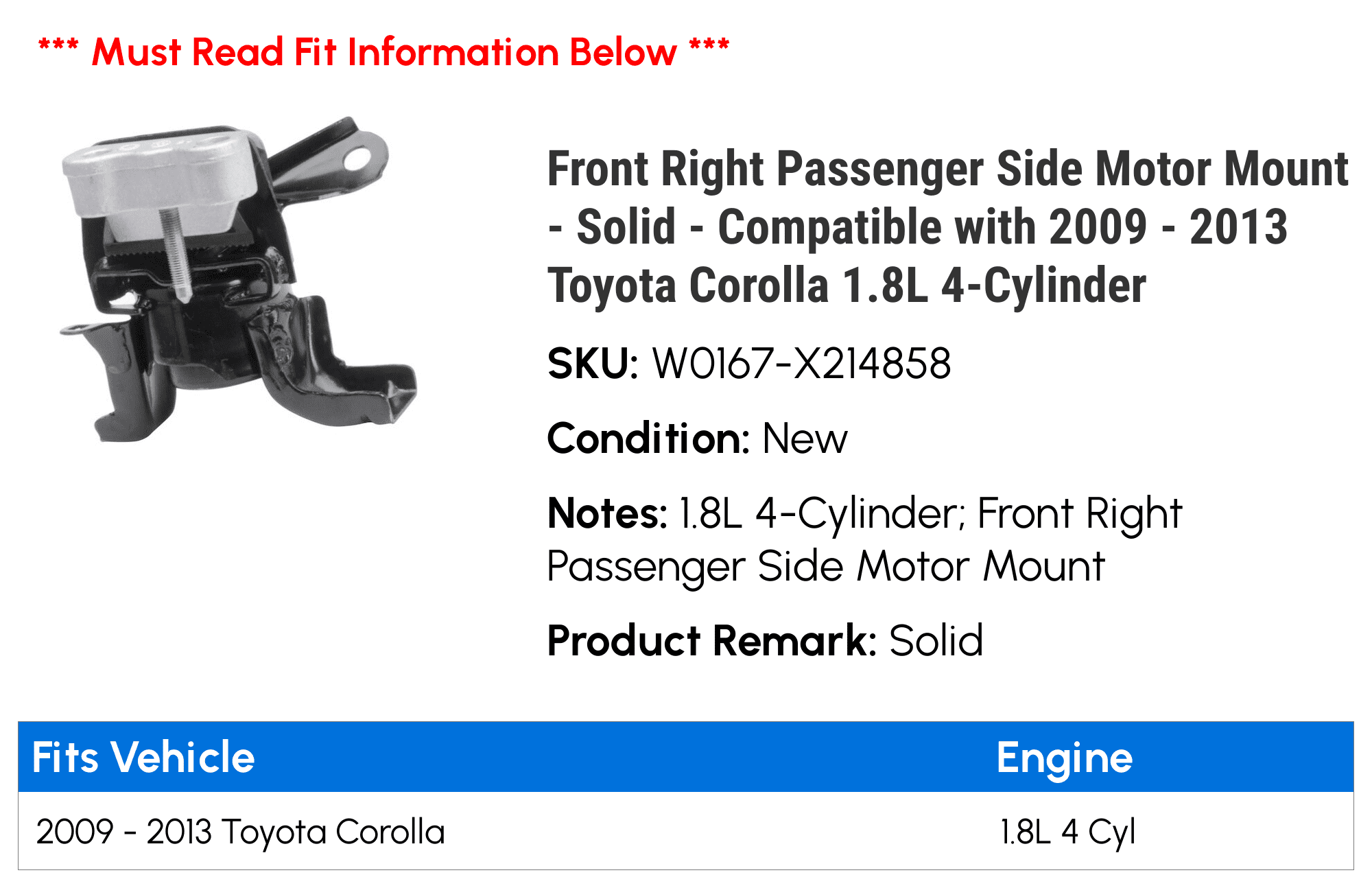 Front Right Passenger Side Motor Mount - Solid - Compatible with 2009 - 2013 Toyota Corolla 1.8L 4-Cylinder 2010 2011 2012