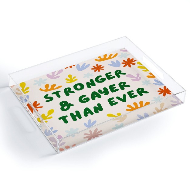 Lane And Lucia Stronger And Gayer Than Ever Acrylic Tray Deny Designs