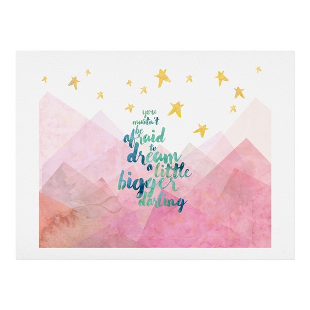 Hello Sayang You Mustnt Be Afraid To Dream A Little Bigger Darling Art Print Society6