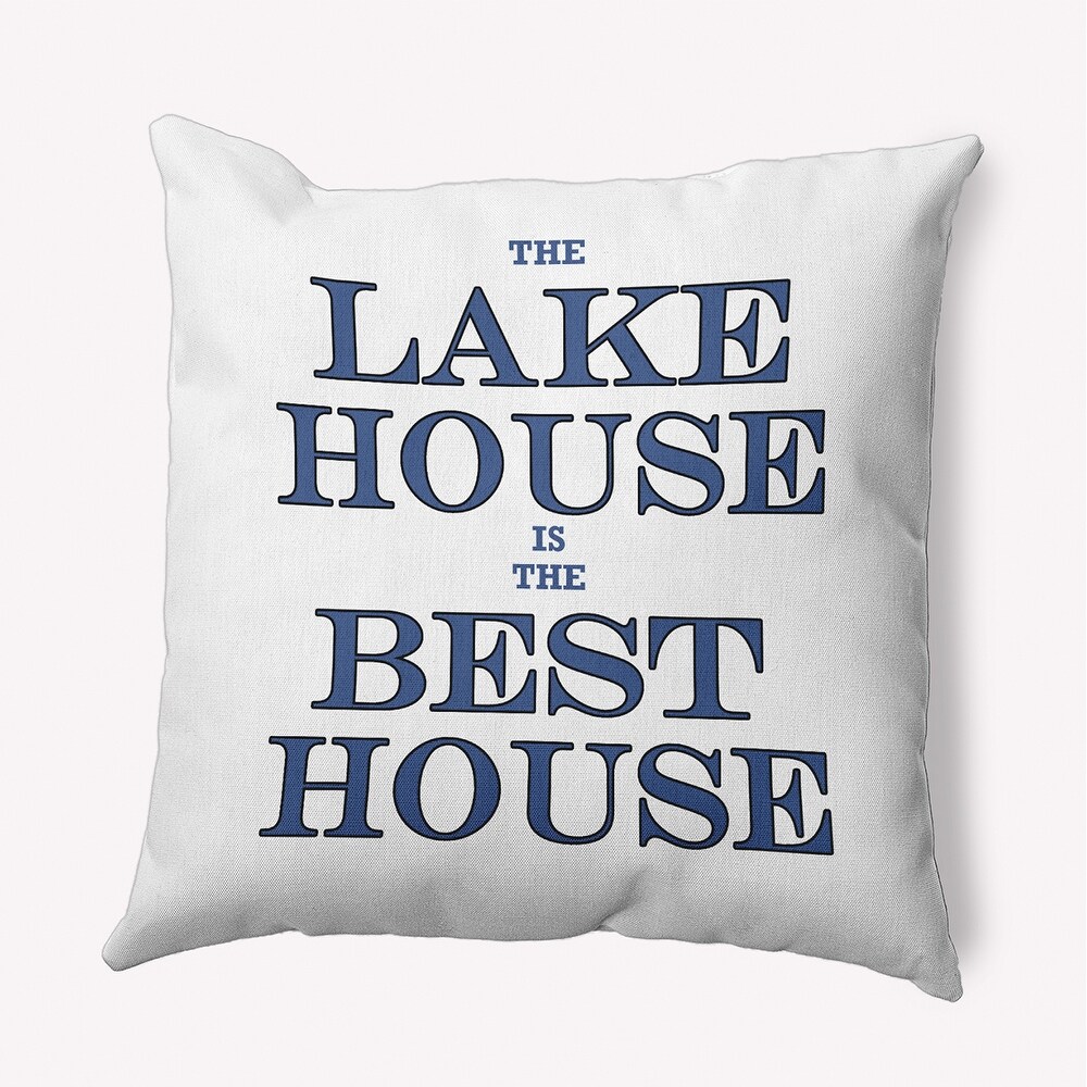 Lake House Best House Polyester Indoor/Outdoor Pillow