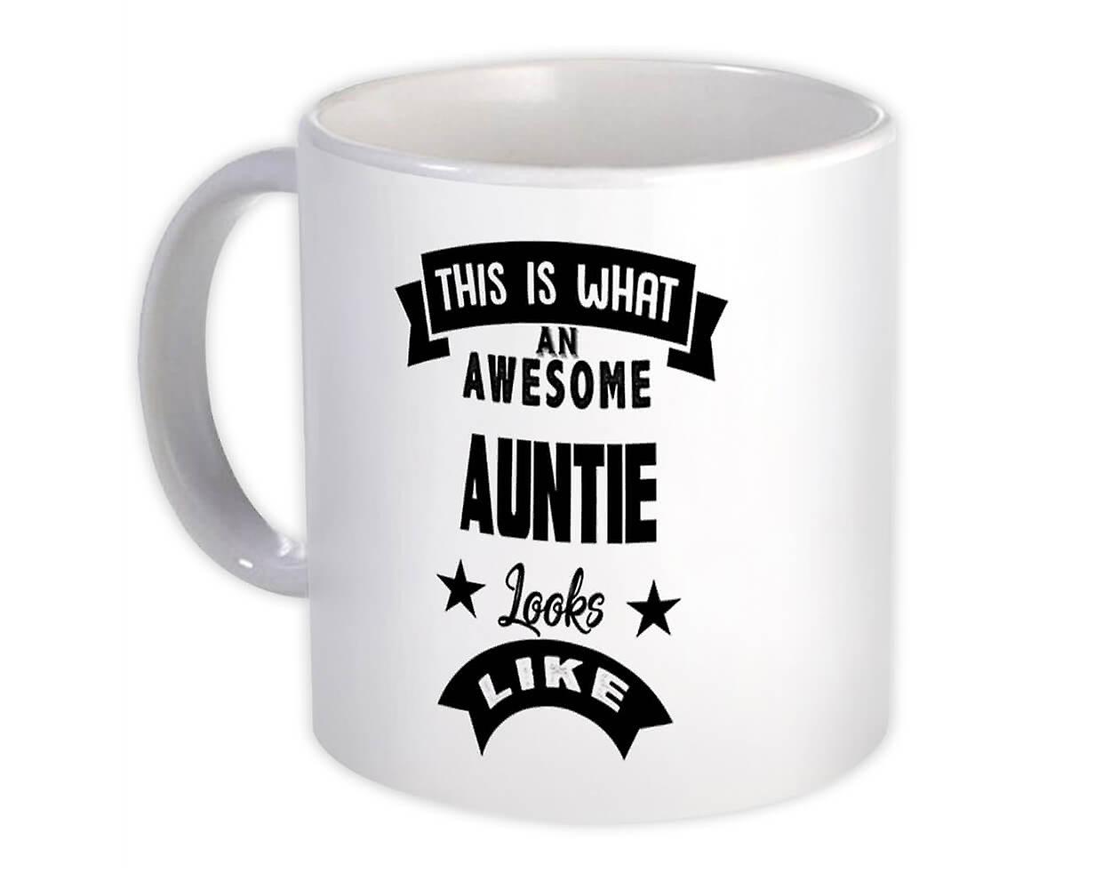 Gift Mug: This is What an Awesome AUNTIE Looks Like Family