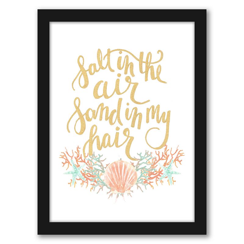 Americanflat Salt In The Air Sand In My Hair Framed Wall Art