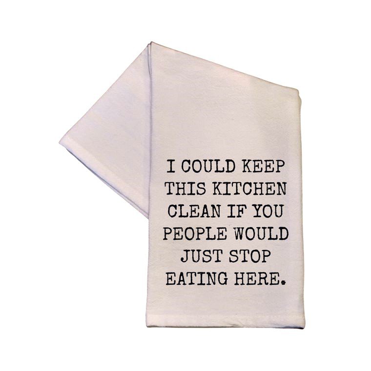 Kitchen Towel   I Could Keep This Kitchen Clean If