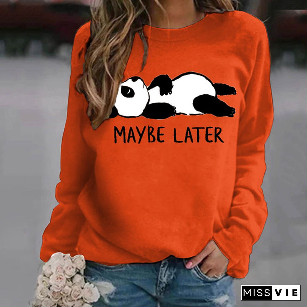 New Women's Hoodless Sweatshirts Panda Maybe Later Print Round Neck Sweater Fashion Graphic Cool Soft Ladies Casual Sweater