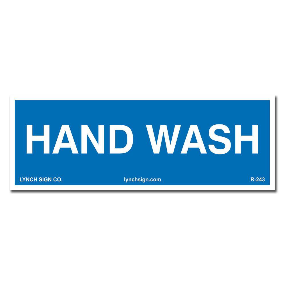 Lynch Sign 9 in. x 3 in. Hand Wash Sign Printed on More Durable Longer-Lasting Thicker Styrene Plastic. R-243