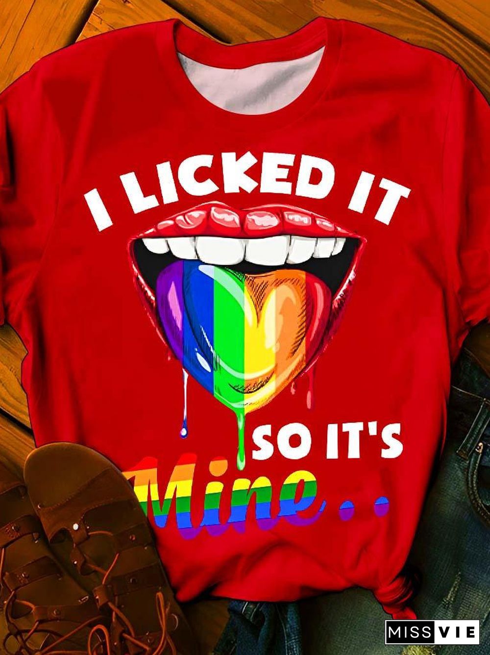 I Licked It So It'S Mine Crew Neck T Shirt