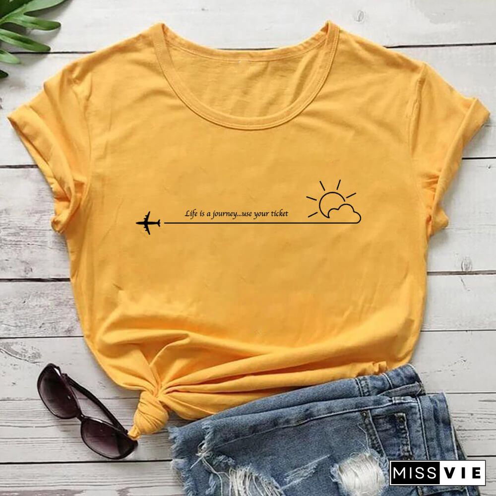 Life Is A Journey 100%Cotton Print Women Tshirt Unisex Funny Summer Casual O-Neck Short Sleeve Top Vacation Shirt Holiday Tee