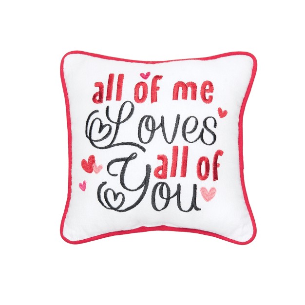 X 10 quot All Of Me Loves All Of You Valentine x27 s Day Pillow