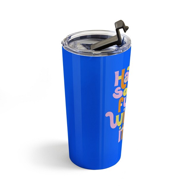 Rhianna Marie Chan Have Some Fun With It Blue Travel Mug 20 Oz Stainless Steel Travel Mug Deny Designs