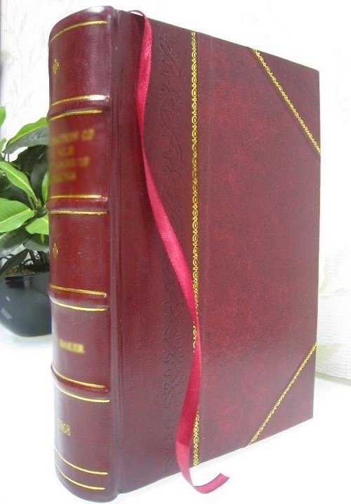 The bachelor and the chafing dish， with a dissertation on chums 1896 [Leather Bound]