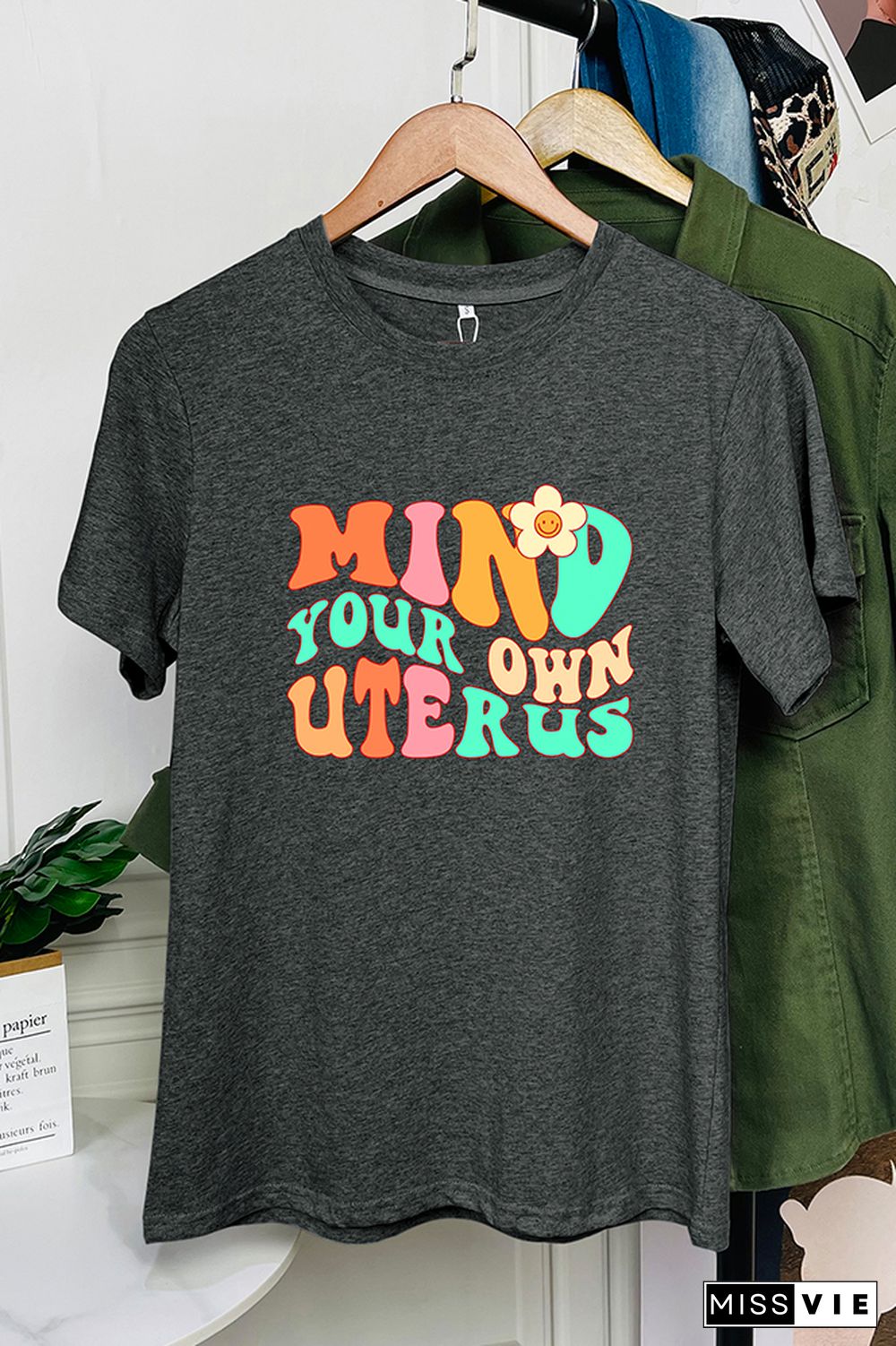 Mind your own Uterus Graphic Tee Wholesale